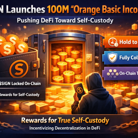 SIGN Launches 100M “Orange Basic Income” to Accelerate DeFi Self-Custody Adoption
