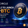 Circle Unveils cirBTC: A Regulatory-Focused Wrapped Bitcoin for Ethereum and Arc