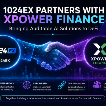 1024EX Partners with XPower Finance to Advance Auditable AI-Powered DeFi Solutions